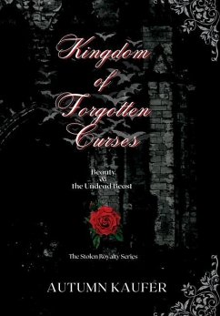 Kingdom of Forgotten Curses - Kaufer, A R