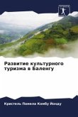 Razwitie kul'turnogo turizma w Balengu Razwitie kul'turnogo turizma w Balengu