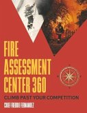 Fire Assessment Center 360: Climb Past Your Competition