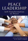 Peace Leadership: Self-Transformation to Peace