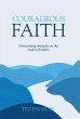 Courageous Faith: Overcoming Obstacles... - Bild 1