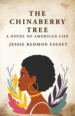 The Chinaberry Tree - Jessie Redmon Fauset