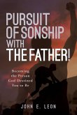 Pursuit of Sonship with the Father!
