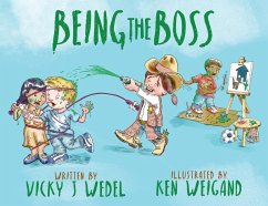 Being The Boss - Wedel, Vicky J