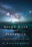 Milky Ways and Fireflies