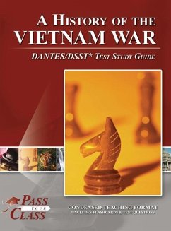 A History of the Vietnam War DANTES / DSST Test Study Guide - Passyourclass