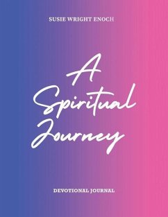 A Spiritual Journey: Devotional Journal - Enoch, Susie Wright