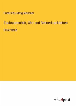 Taubstummheit, Ohr- und Gehoerkrankheiten - Meissner, Friedrich Ludwig