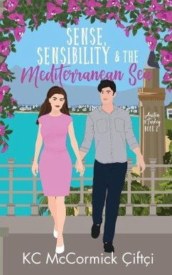 Sense, Sensibility, & the Mediterranean Sea - Çiftçi, Kc McCormick