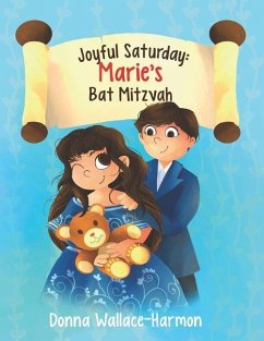 Joyful Saturday: Marie's Bat Mitzvah - Wallace-Harmon, Donna