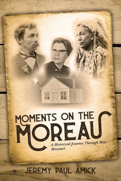 Moments on the Moreau - Amick, Jeremy Paul