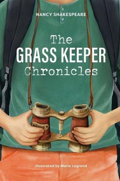 The Grass Keeper Chronicles - Shakespeare, Nancy