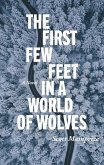First Few Feet in a World of Wolves