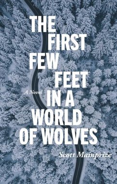 First Few Feet in a World of Wolves - Mainprize, Scott