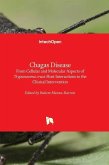 Chagas Disease - From Cellular and Molecular Aspects of Trypanosoma cruzi-Host Interactions to the Clinical Intervention
