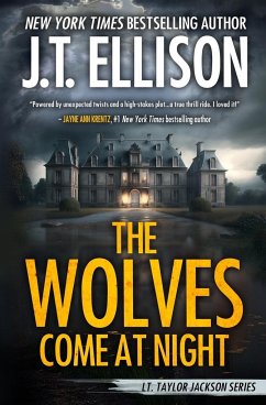The Wolves Come at Night - Ellison, J. T.