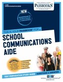 School Communications Aide (C-4997): Passbooks Study Guide Volume 4997