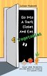 Go Into A Dark Closet And Eat Vegetables - Bild 1