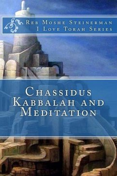 Chassidus Kabbalah & Meditation - Steinerman, Moshe