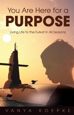 You Are Here for a Purpose - Koepke, Vanya