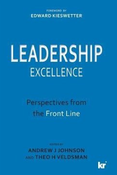 Leadership Excellence: Perspectives from the Front Line - Johnson, Andrew J.; Veldsman, Theo H.