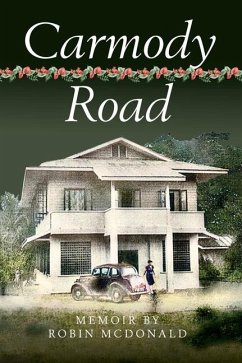 Carmody Road: Memoir of Growing Up in St. Augustine, Trinidad, W.I. - McDonald, Robin