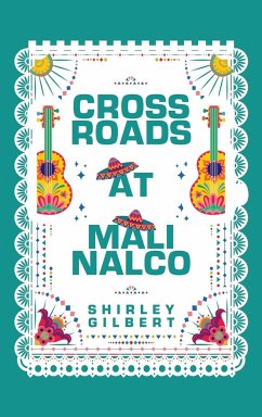 Crossroads at Malinalco - Gilbert, Shirley