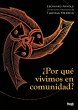 ¿Por Qué Vivimos En Comunidad? / Why... - Bild 1