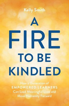 A Fire to Be Kindled - Smith, Kelly