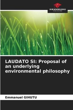 LAUDATO SI: Proposal of an underlying environmental philosophy - Gihutu, Emmanuel