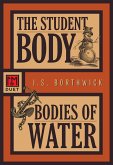 The Student Body / Bodies of Water