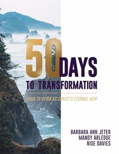 50 Days to Transformation - Jeter, Barbara Ann; Arledge, Mandy; Davies, Nise