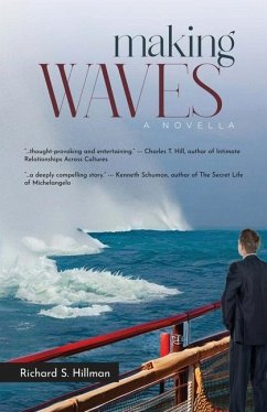 Making Waves, A Novella - Hillman, Richard S.