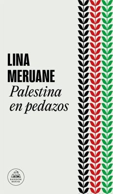 Palestina En Pedazos / Palestine in Pieces - Meruane, Lina