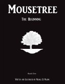 Mousetree: The Beginning Book One