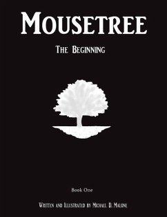 Mousetree: The Beginning Book One - Malone, Michael D.