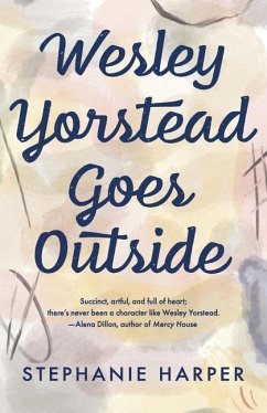 Wesley Yorstead Goes Outside - Harper, Stephanie