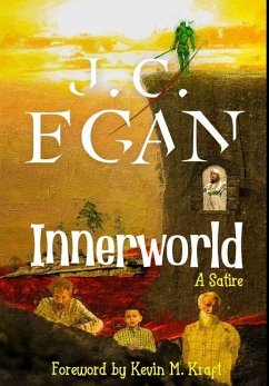 Innerworld: A Satire - Egan, J. C.