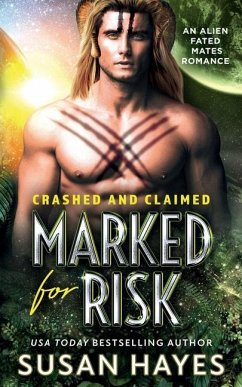 Marked For Risk: An Alien Fated Mates Romance - Hayes, Susan
