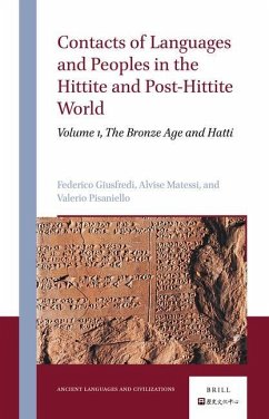 Contacts of Languages and Peoples in the Hittite and Post-Hittite World - Giusfredi, Federico; Pisaniello, Valerio; Matessi, Alvise