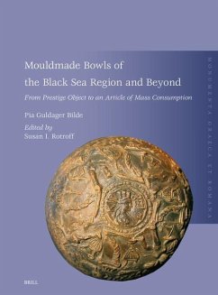 Mouldmade Bowls of the Black Sea Region and Beyond - Guldager Bilde, Pia