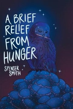 A Brief Relief from Hunger - Smith, Spenser