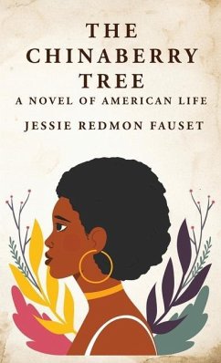 The Chinaberry Tree - Jessie Redmon Fauset