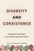 Diversity and Coexistence: Fostering Acceptance in a Diverse and Open Society