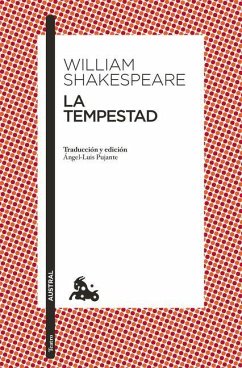 La Tempestad: Traducción Y Edición de Ángel-Luis Pujante - Shakespeare, William