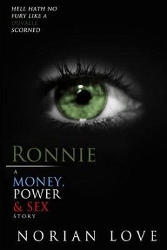 Ronnie: A Money, Power & Sex Story - Love, Norian
