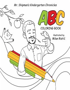 Mr. Shipman's Kindergarten Chronicles ABC Coloring Book - Shipman, Terance