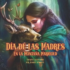 Día de las Madres En la Montaña Marigold - Vendetti, Jessica