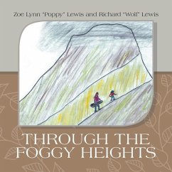 Through the Foggy Heights - Lewis, Zoe Lynn Poppy; Lewis, Richard Wolf