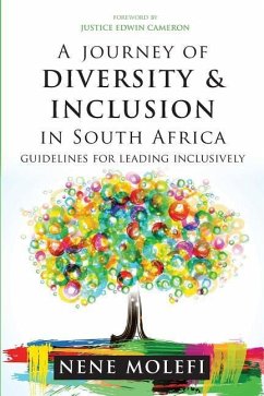 A Journey of Diversity & Inclusion: Guidelines for leading inclusively - Molefi, Nene